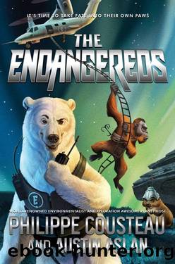 The Endangereds by Philippe Cousteau & Austin Aslan