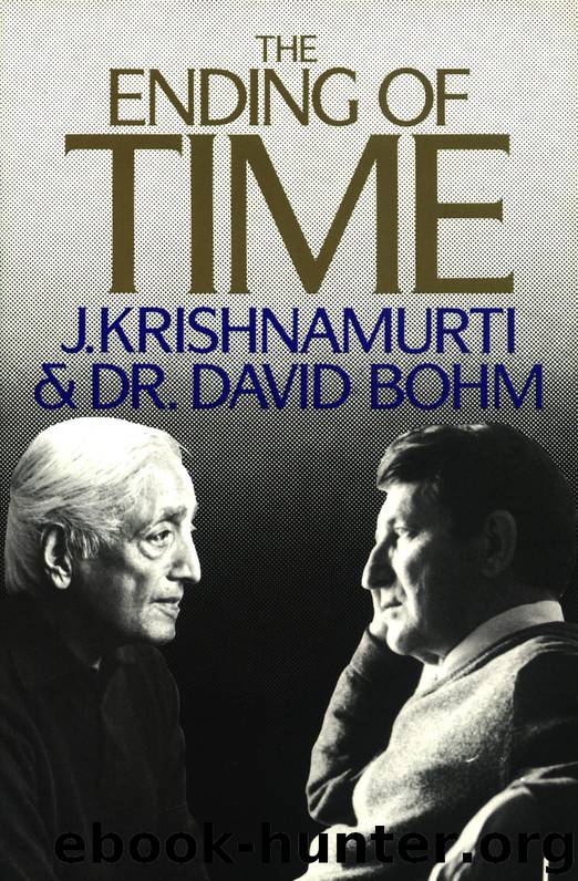 The Ending of Time by Krishnamurti & David Bohm
