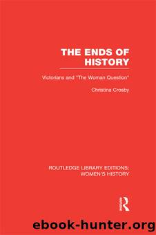 The Ends of History by Christina Crosby