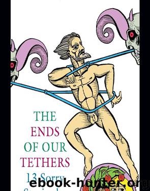 The Ends of Our Tethers by Alasdair Gray