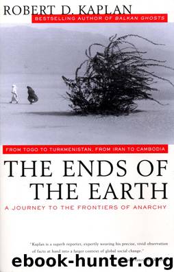 The Ends of the Earth by Robert D. Kaplan