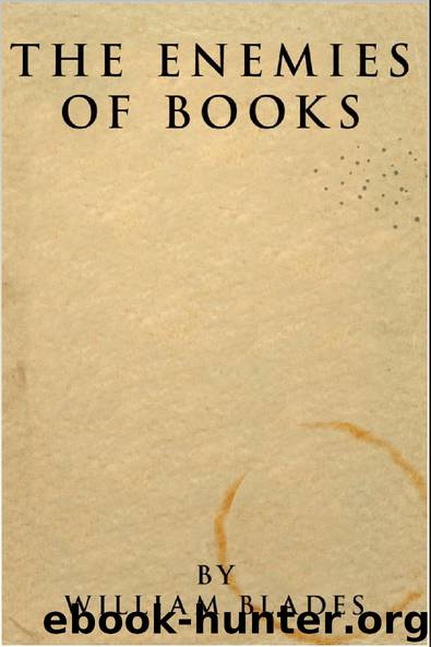 The Enemies of Books by William Blades