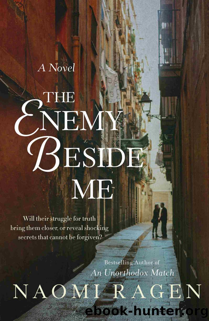 The Enemy Beside Me by Naomi Ragen
