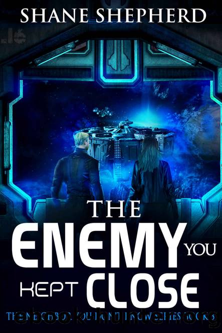 The Enemy You Kept Close by Shane Shepherd
