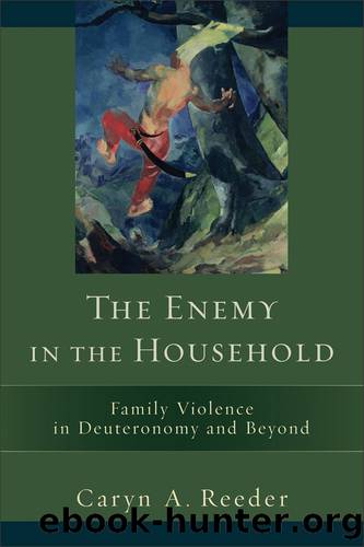 The Enemy in the Household by Reeder Caryn A.;