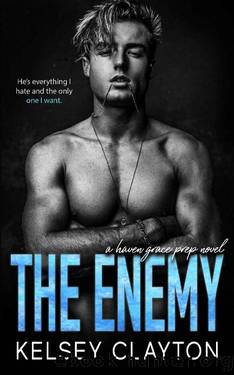 The Enemy: A Forbidden Stepbrother Romance (Haven Grace Prep Book 4) by Kelsey Clayton