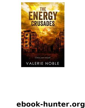 The Energy Crusades by Valerie Noble