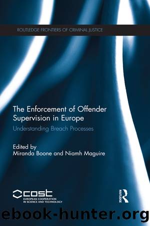 The Enforcement of Offender Supervision in Europe by Miranda Boone Niamh Maguire