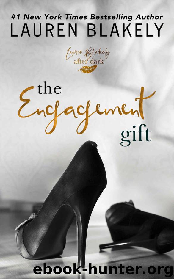 The Engagement Gift: An After Dark Standalone Romance by Blakely Lauren