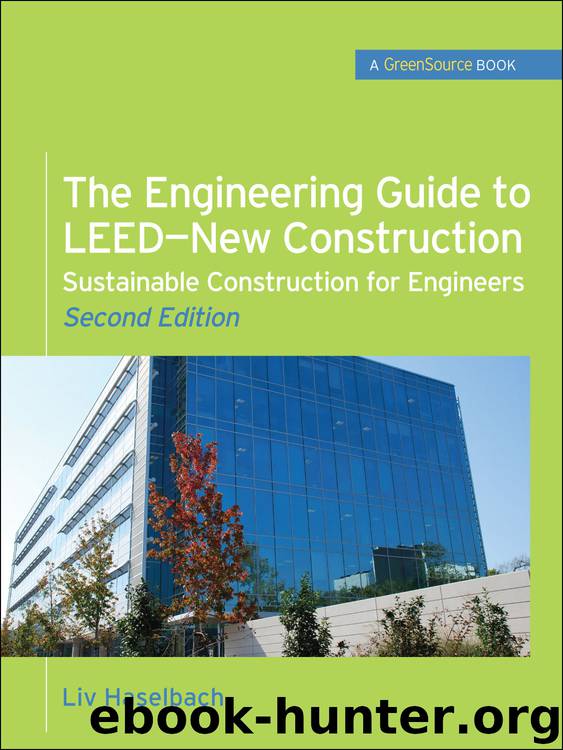 The Engineering Guide to LEED-New Construction by Liv Haselbach
