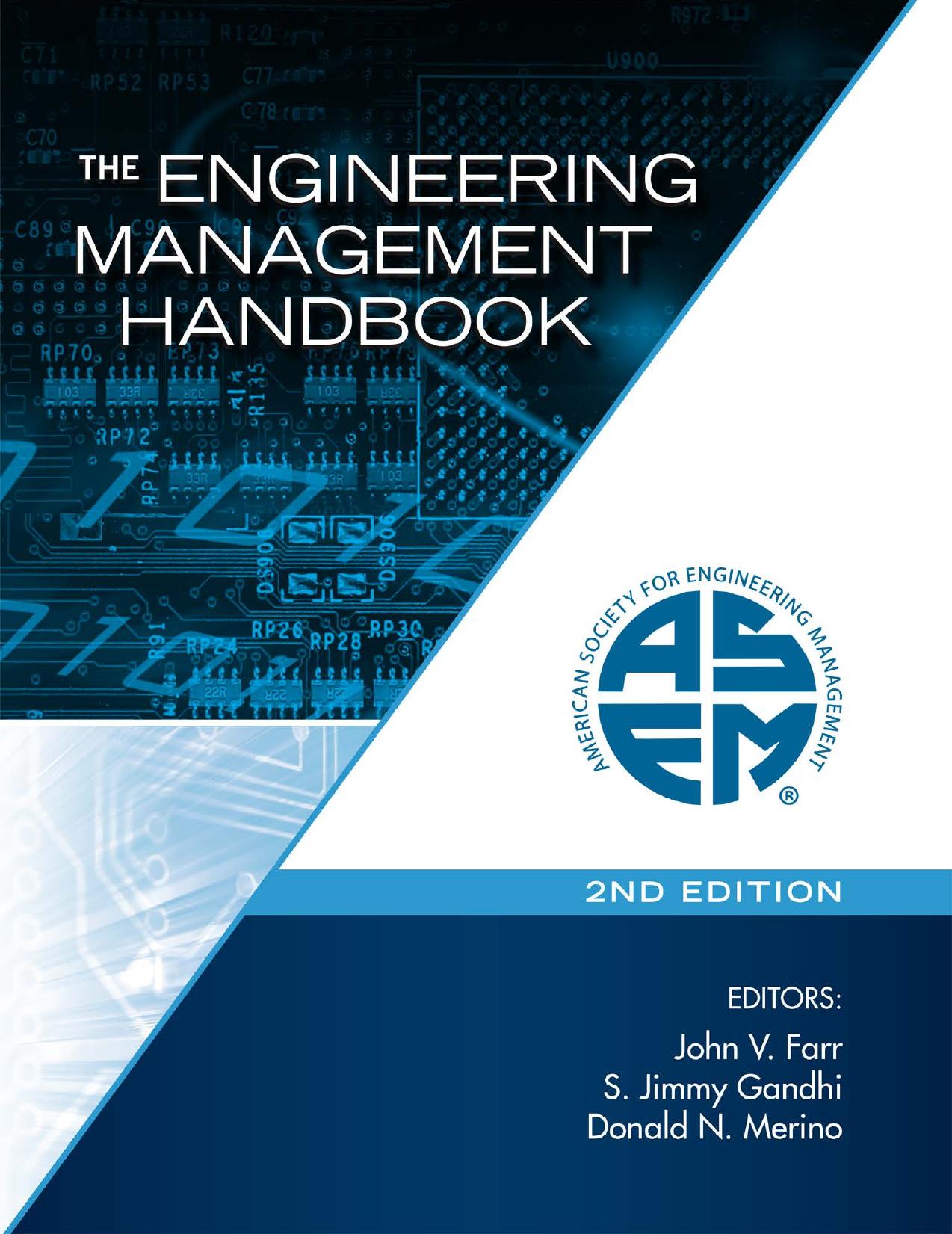 The Engineering Management Handbook, 2nd Edition by Various; Donald N. Merino