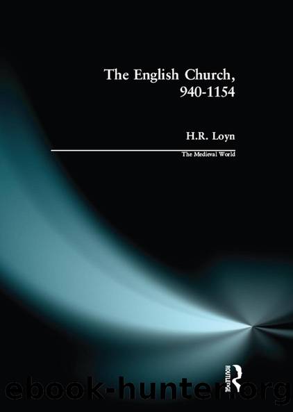The English Church, 940-1154 by H.R. Loyn