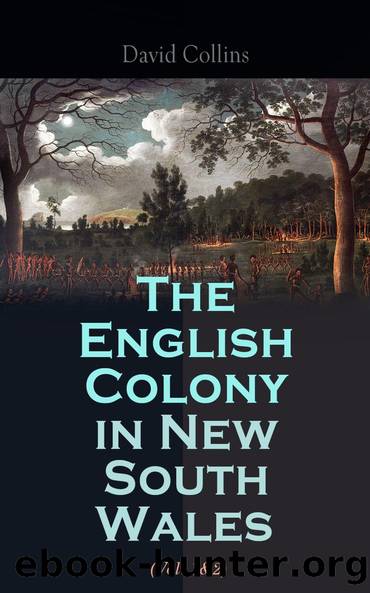 The English Colony in New South Wales (Vol. 12) by David Collins