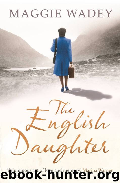 The English Daughter by Maggie Wadey