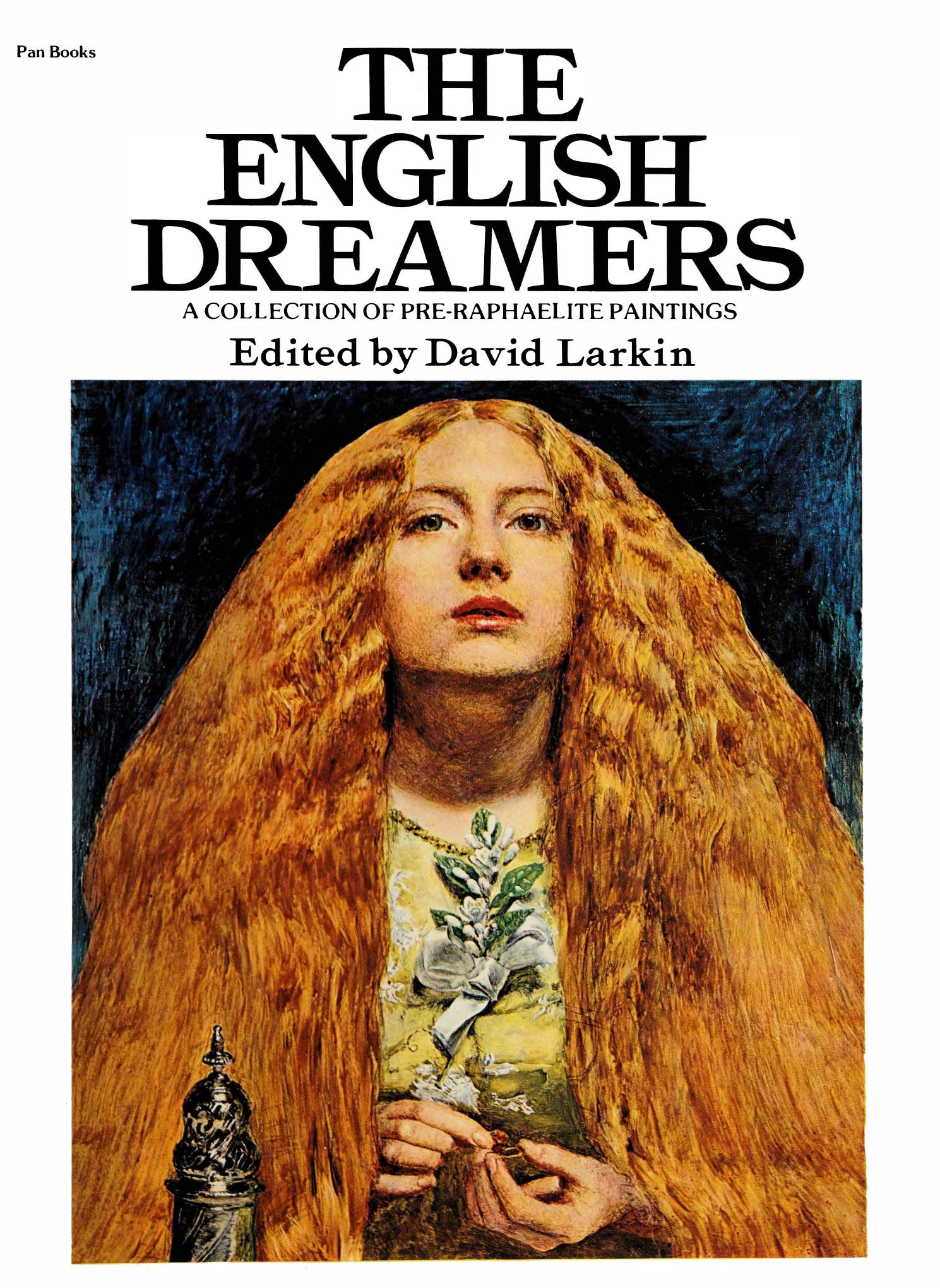 The English Dreamers: A Collection Of Pre-Raphaelite Paintings by David Larkin