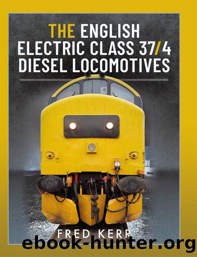 The English Electric Class 374 Diesel Locomotives by Fred Kerr