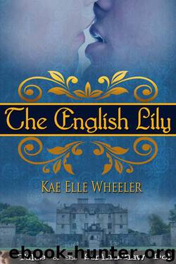 The English Lily (Tales of the Scrimshaw Doll) by Wheeler Kae Elle