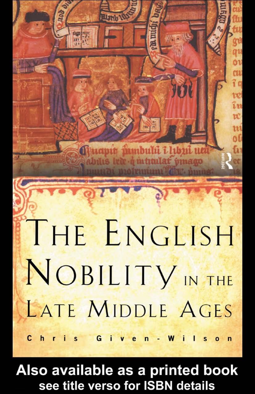 The English Nobility in the Late Middle Ages: The Fourteenth-Century Political Community by Chris Given-Wilson