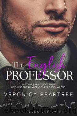 The English Professor: A Steamy British Romance (Professors of Castle Eden University Book 1) by Veronica Peartree