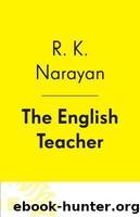 The English Teacher by Narayan R. K