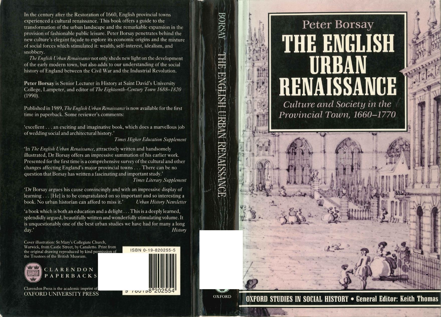 The English Urban Renaissance: Culture and Society in the Provincial Town, 1660-1770 (Oxford Studies in Social History) by Peter Borsay