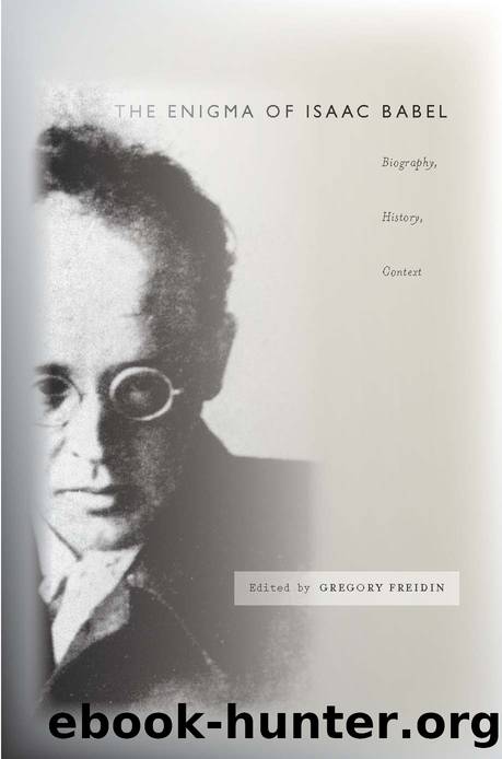 The Enigma of Isaac Babel by Freidin Gregory