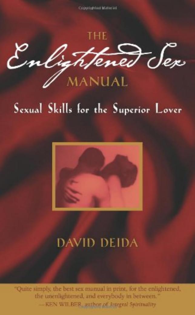 The Enlightened Sex Manual -David Deida by Unknown