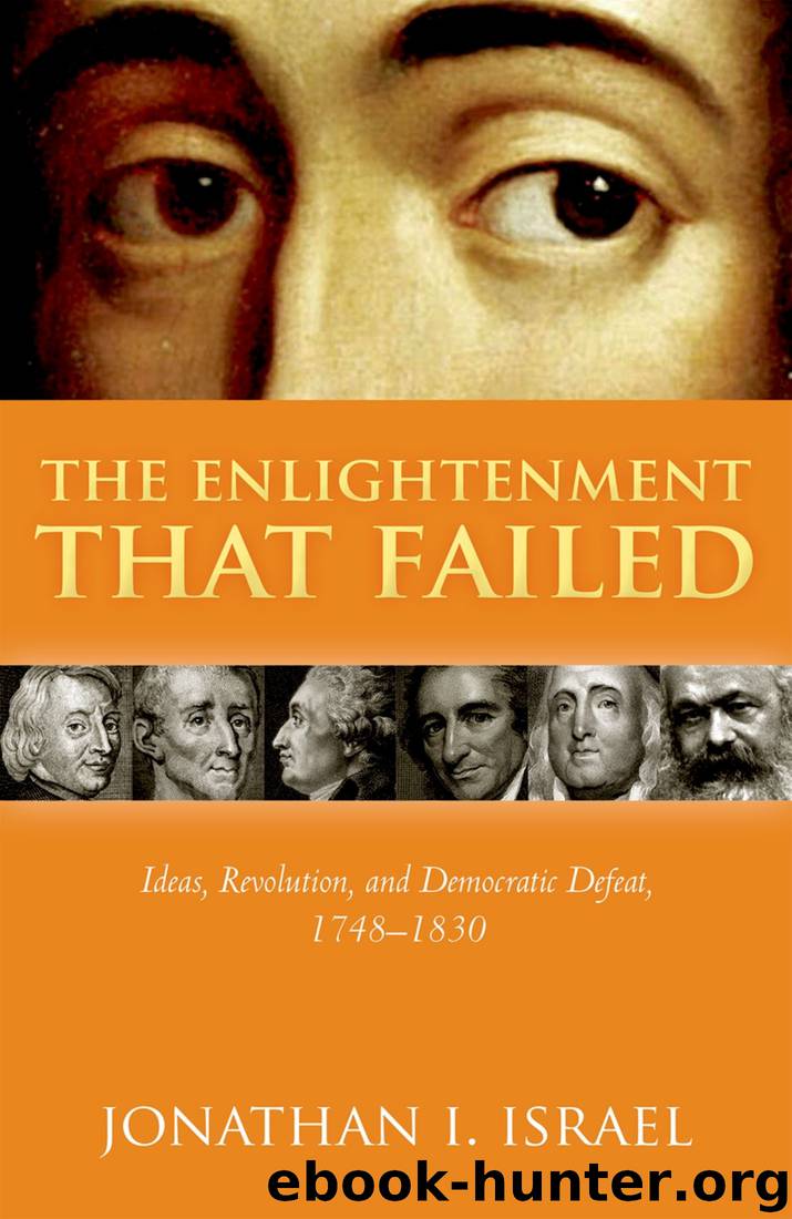 The Enlightenment that Failed by Jonathan I. Israel