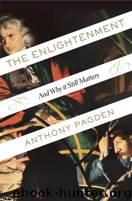 The Enlightenment: And Why it Still Matters by Anthony Pagden