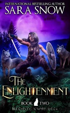The Enlightenment: Book 2 The Bloodmoon Wars (A Paranormal Shifter Romance Series) by Sara Snow