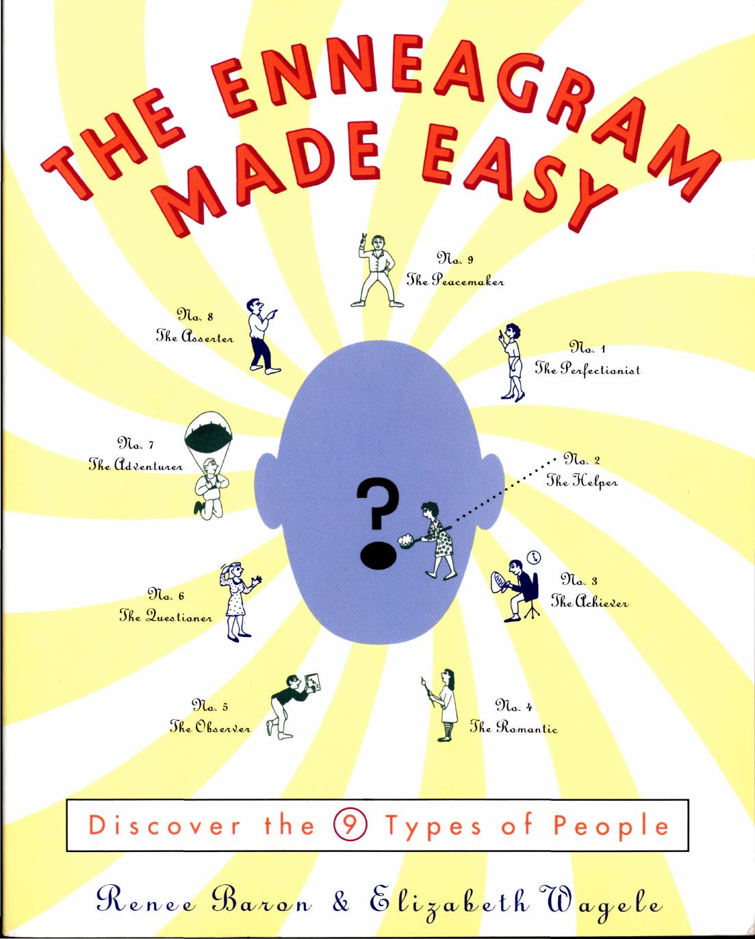 The Enneagram Made Easy: Discover the 9 Types of People by Renee Baron Elizabeth Wagele