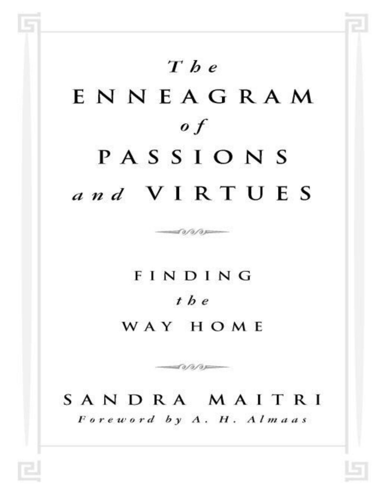 The Enneagram of Passions and Virtues: Finding the Way Home by Sandra Maitri