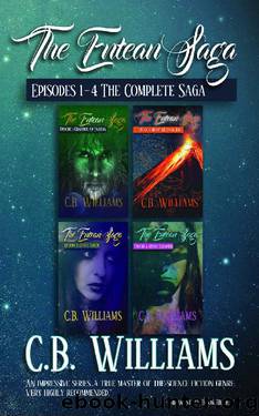 The Entean Saga - The Complete Saga by C B Williams