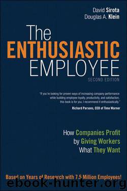 The Enthusiastic Employee: How Companies Profit by Giving Workers What They Want (2nd Edition)