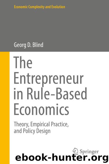 The Entrepreneur in Rule-Based Economics by Georg D. Blind