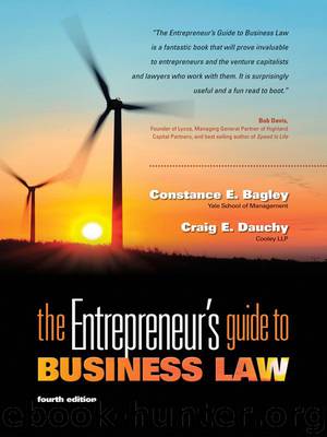 The Entrepreneur's Guide to Business Law, 4th Edition by Constance E. Bagley & Craig E. Dauchy