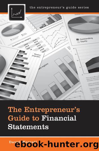 The Entrepreneur's Guide to Financial Statements by David Worrell