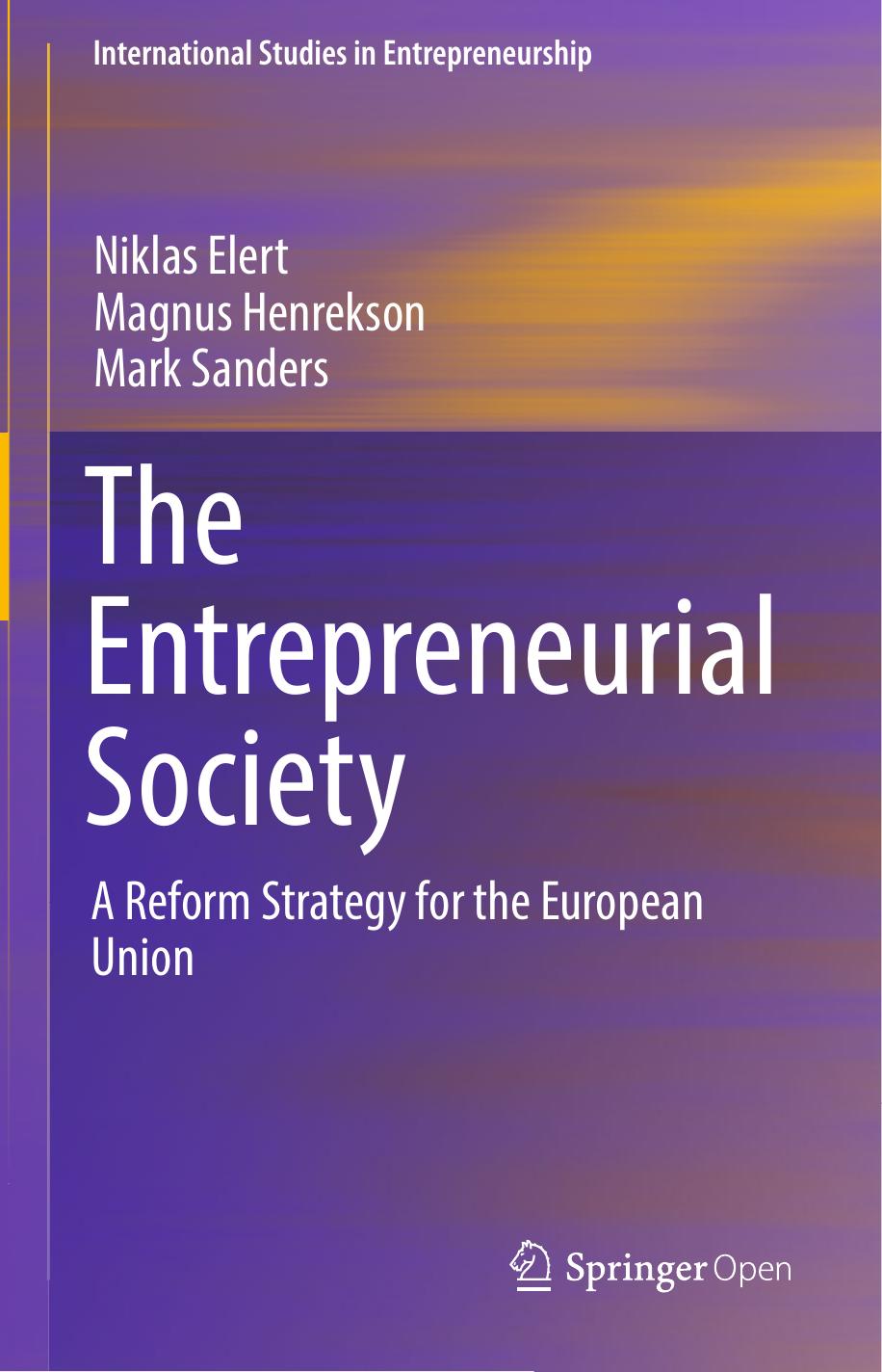 The Entrepreneurial Society by Niklas Elert & Magnus Henrekson & Mark Sanders