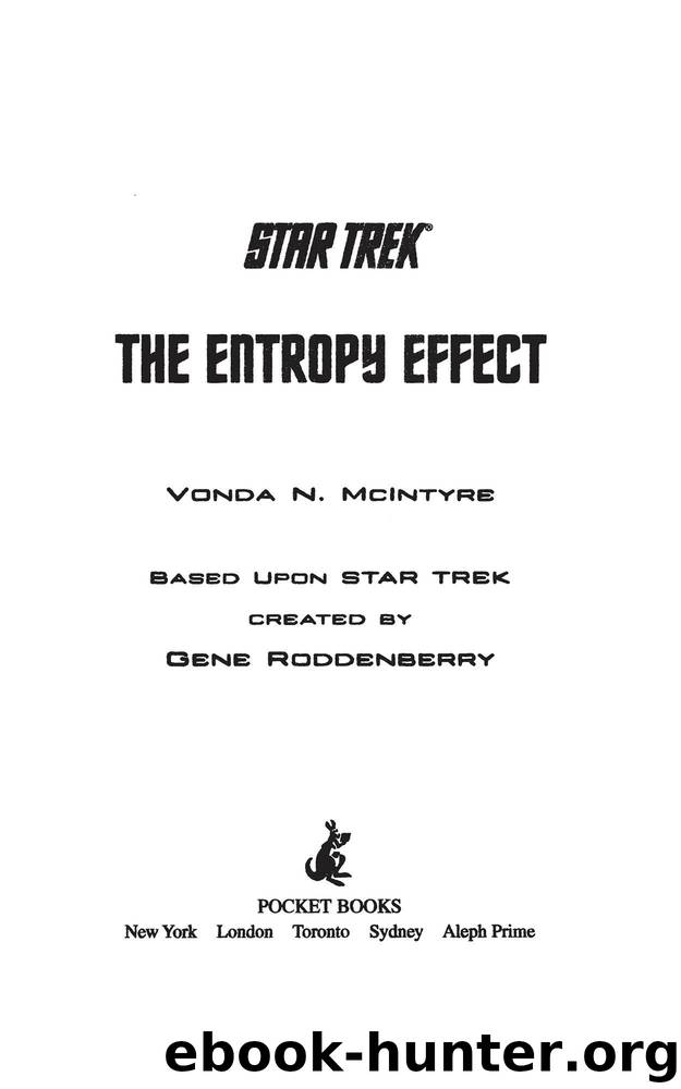 The Entropy Effect (Star Trek: The Original Series Book 2) by McIntyre Vonda N