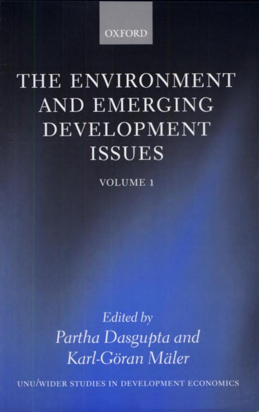 The Environment and Emerging Development Issues: Volume 1 (W I D E R Studies in Development Economics) by Partha Dasgupta Karl-Goran Maler