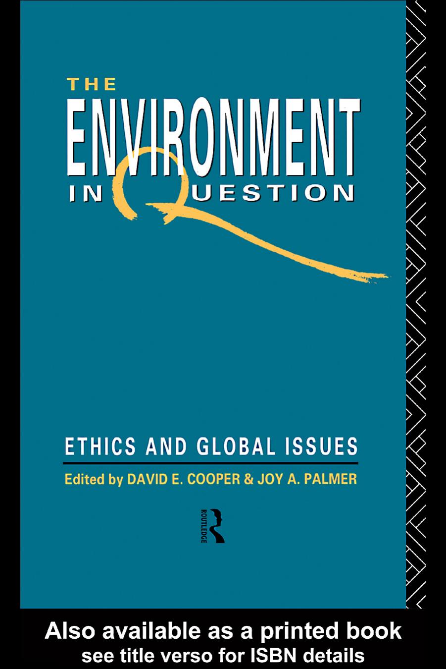 The Environment in Question: Ethics and Global Issues by David Cooper