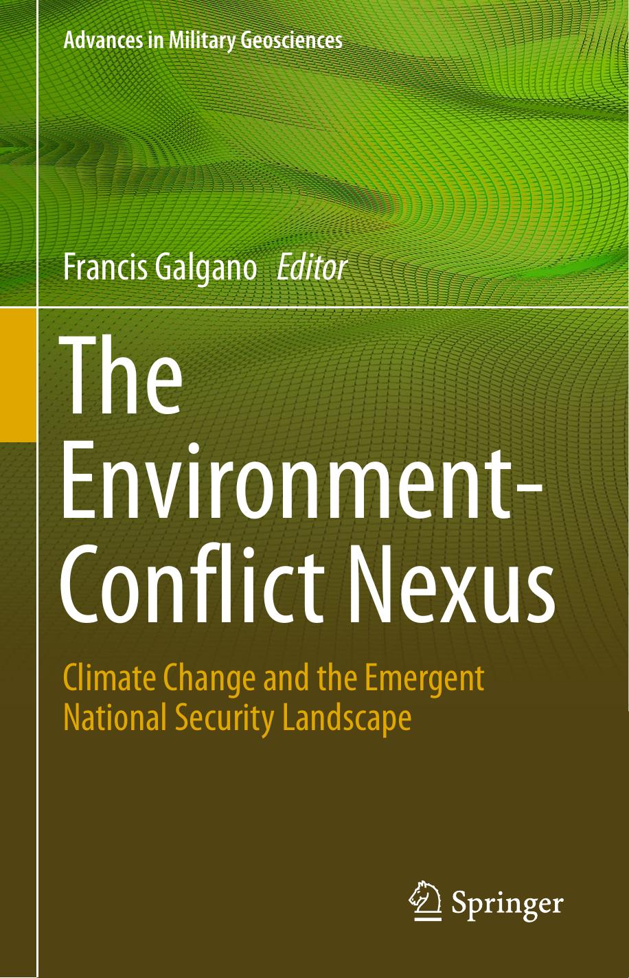 The Environment-Conflict Nexus by Francis Galgano