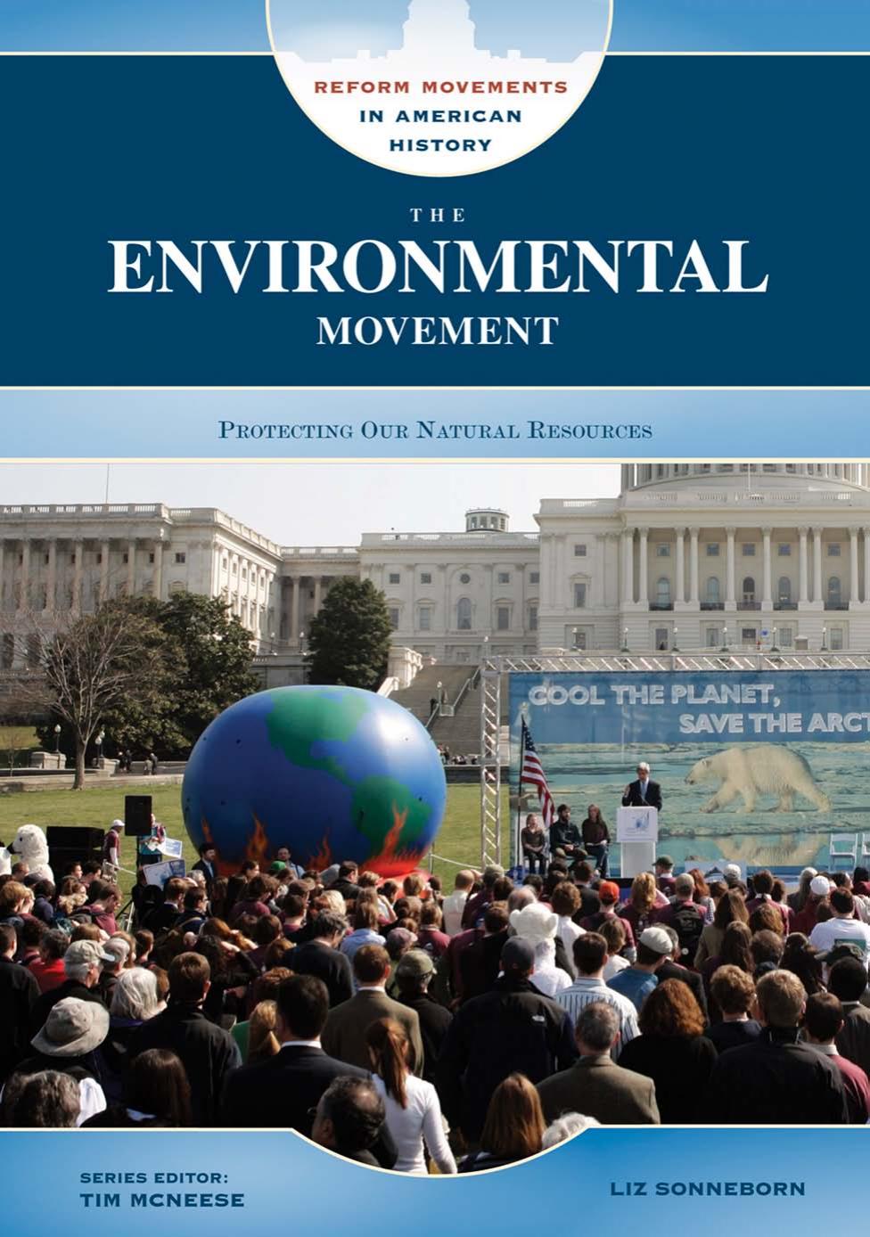 The Environmental Movement: Protecting Our Natural Resources (Reform Movements in American History) by Liz Sonneborn