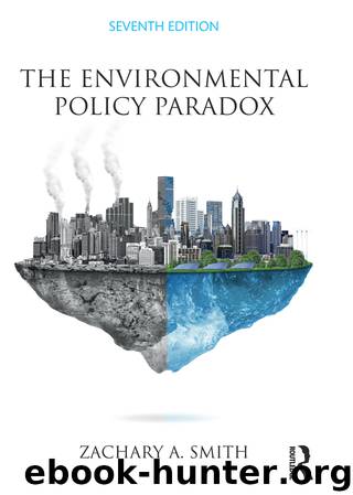 The Environmental Policy Paradox by Zachary A. Smith