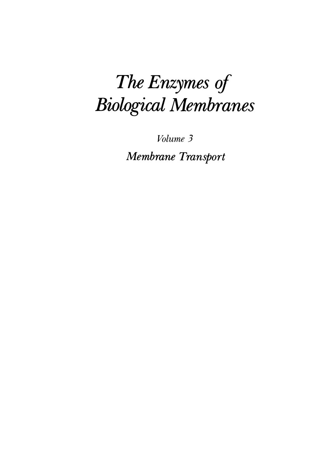 The Enzymes of Biological Membranes: Volume 3 Membrane Transport by Adam Kepes (auth.) Anthony Martonosi (eds.)