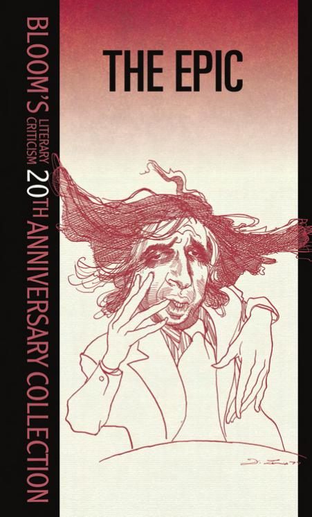 The Epic (Bloom's Literary Criticism 20th Anniversary Collection) by Harold Bloom