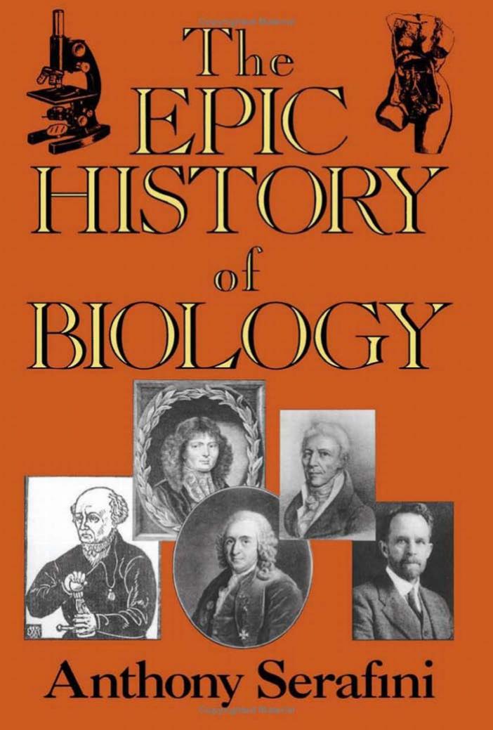 The Epic History of Biology by Anthony Serafini