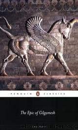 The Epic of Gilgamesh by Anonymous
