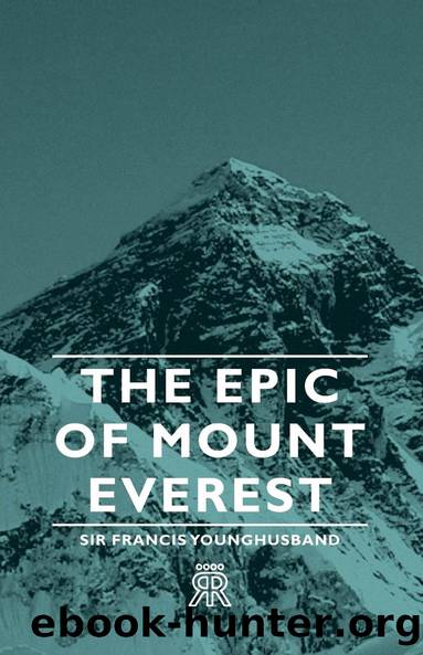 The Epic of Mount Everest by Francis Edward Younghusband