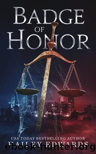 The Epilogues: Part I: Badge of Honor (The Potentate of Atlanta Book 6) by Hailey Edwards